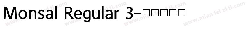 Monsal Regular 3字体转换